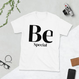 Be Special Short-Sleeve Unisex T-Shirt ( Bright Colors )