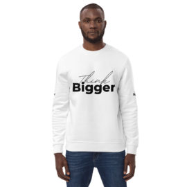 Think Bigger White Unisex eco sweatshirt