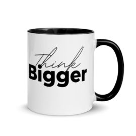 Think Bigger Mug with Color Inside