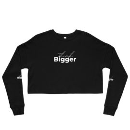 Think Bigger Women’s Black Crop Sweatshirt