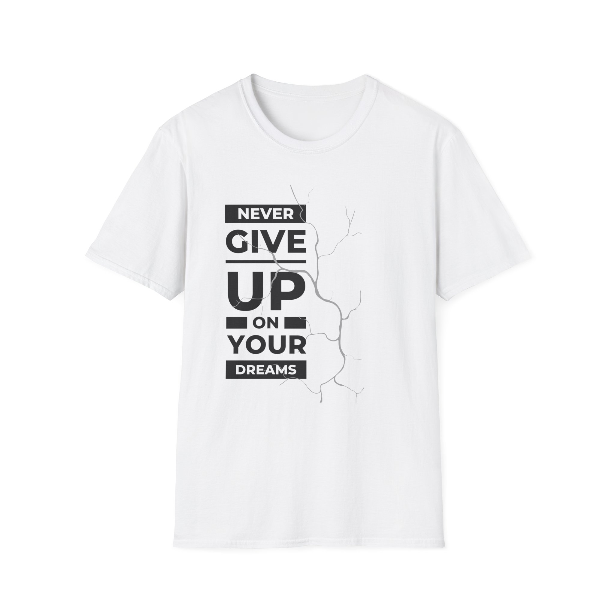 Unisex Never Give Up On Your Dreams Softstyle T-Shirt